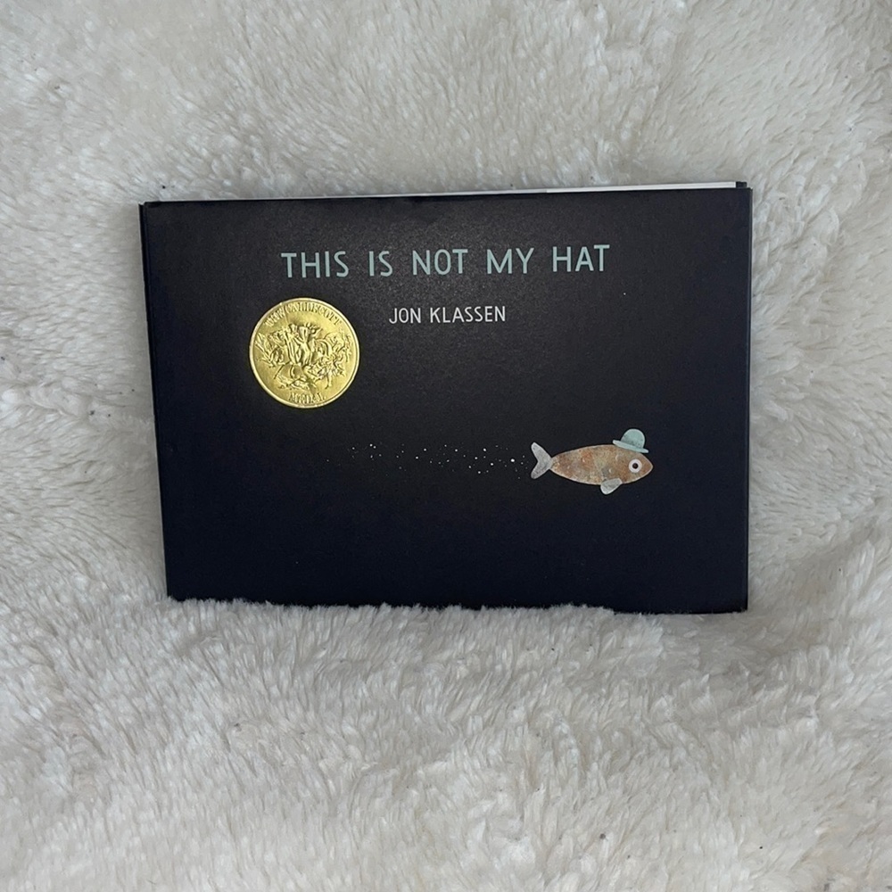 Book by Jon Klassen , this is not my hat,
Also illustrated by the author